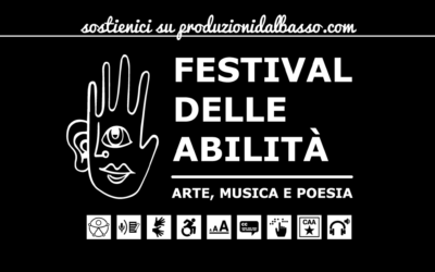 Contribuisci anche tu a rendere sempre più grande il Festival delle Abilità